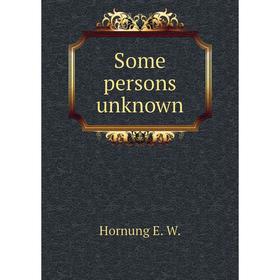 

Книга Some persons unknown
