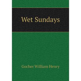 

Книга Wet Sundays