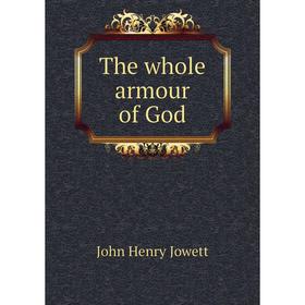 

Книга The whole armour of God