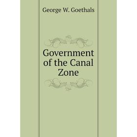 

Книга Government of the Canal Zone