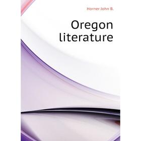 

Книга Oregon literature