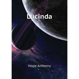 

Книга Lucinda