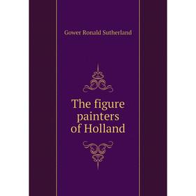 

Книга The figure painters of Holland