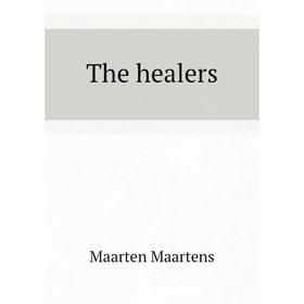 

Книга The healers