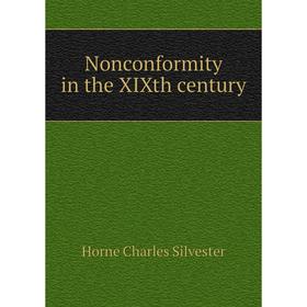 

Книга Nonconformity in the XIXth century