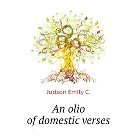 

Книга An olio of domestic verses