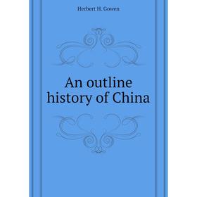 

Книга An outline history of China