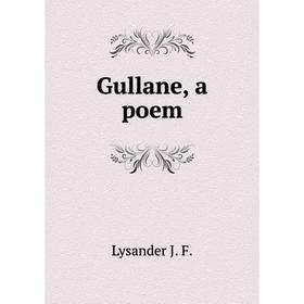 

Книга Gullane, a poem