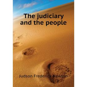 

Книга The judiciary and the people