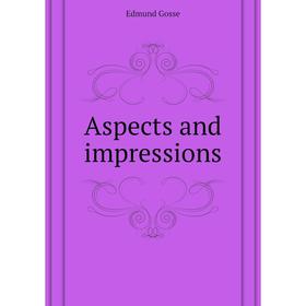 

Книга Aspects and impressions