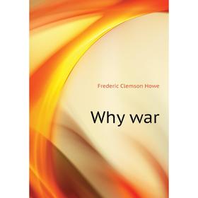 

Книга Why war