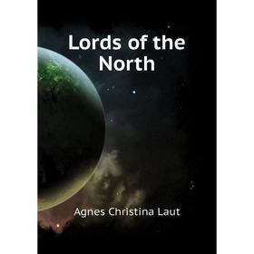 

Книга Lords of the North