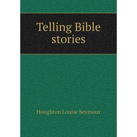 

Книга Telling Bible stories