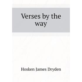 

Книга Verses by the way