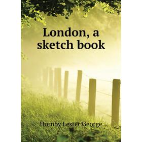 

Книга London, a sketch book