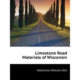 

Книга Limestone Road Materials of Wisconsin
