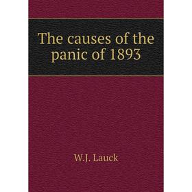 

Книга The causes of the panic of 1893