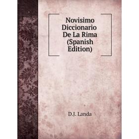 

Книга Novisimo Diccionario De La Rima