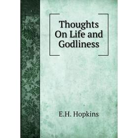

Книга Thoughts On Life and Godliness