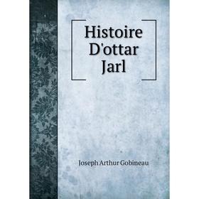 

Книга Histoire D'ottar Jarl