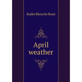 

Книга April weather
