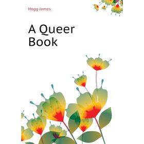 

Книга A Queer Book