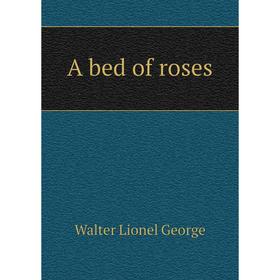 

Книга A bed of roses