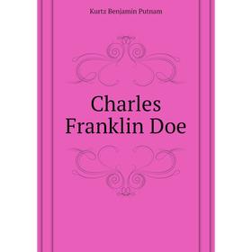 

Книга Charles Franklin Doe