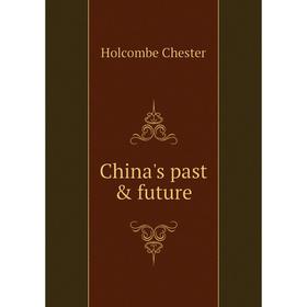 

Книга China's past & future