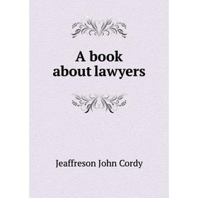 

Книга A book about lawyers