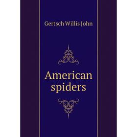 

Книга American spiders
