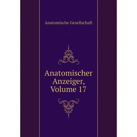 

Книга Anatomischer Anzeiger. Volume 17. Anatomische Gesellschaft