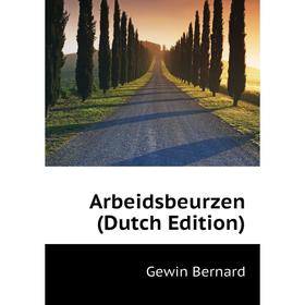 

Книга Arbeidsbeurzen (Dutch Edition)