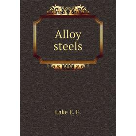 

Книга Alloy steels