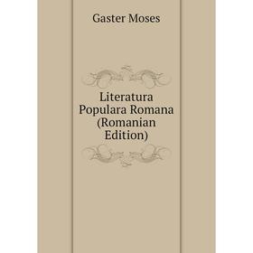 

Книга Literatura Populara Romana (Romanian Edition)