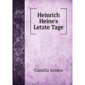 

Книга Heinrich Heine's Letzte Tage