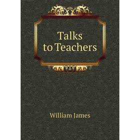 

Книга Talks to Teachers