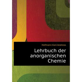 

Книга Lehrbuch der anorganischen Chemie