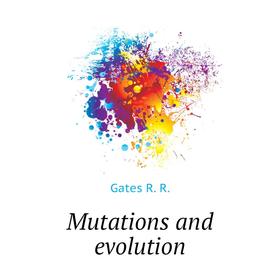 

Книга Mutations and evolution