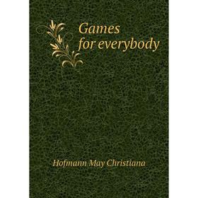 

Книга Games for everybody