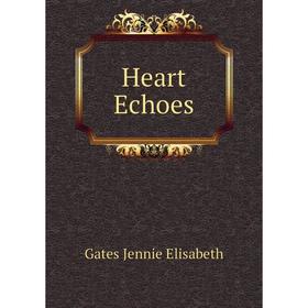 

Книга Heart Echoes