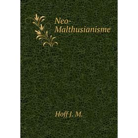 

Книга Neo-Malthusianisme