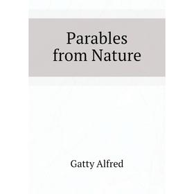 

Книга Parables from Nature