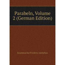 

Книга Parabeln, Volume 2