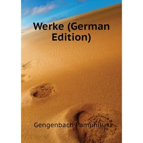 

Книга Werke (German Edition)