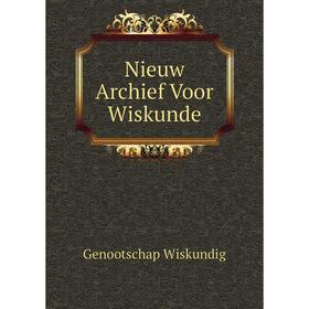 

Книга Nieuw Archief Voor Wiskunde