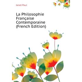 

Книга La Philosophie Française Contemporaine