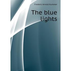 

Книга The blue lights