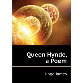 

Книга Queen Hynde, a Poem