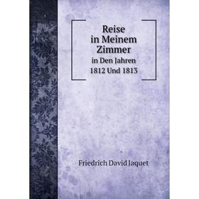 

Книга Reise in Meinem Zimmer